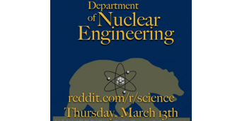 Ad for reddit Ask Me Anything with Berkeley nuclear engineers