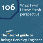 Episode 106 - What I wish I knew, frosh perspective
