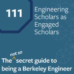 Episode 111-Engineering Scholars as Engaged Scholars