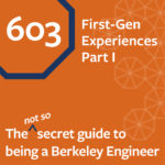 Episode 603 - First-Gen Experiences, part I