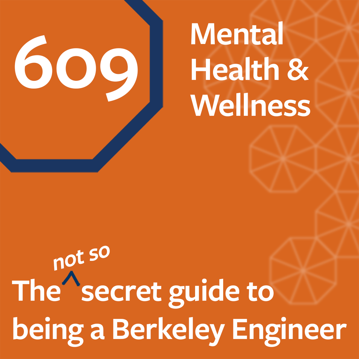 ESS 609: Mental Health & Wellness - Berkeley Engineering