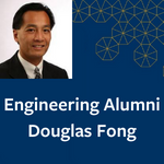 Engineering Alumni Douglas Fong