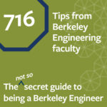 Episode 716: Tips from Berkeley Engineering faculty