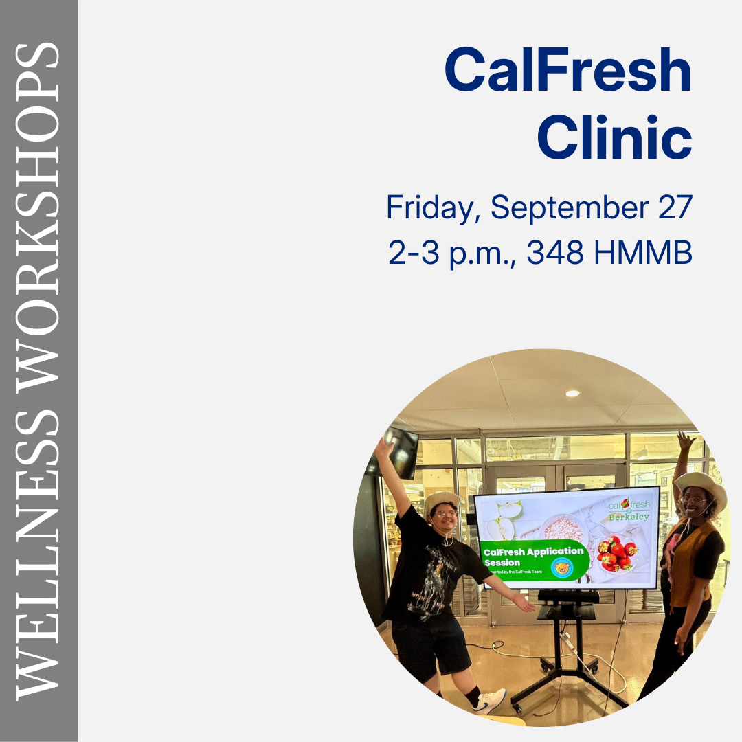 Wellness workshops, CalFresh clinic