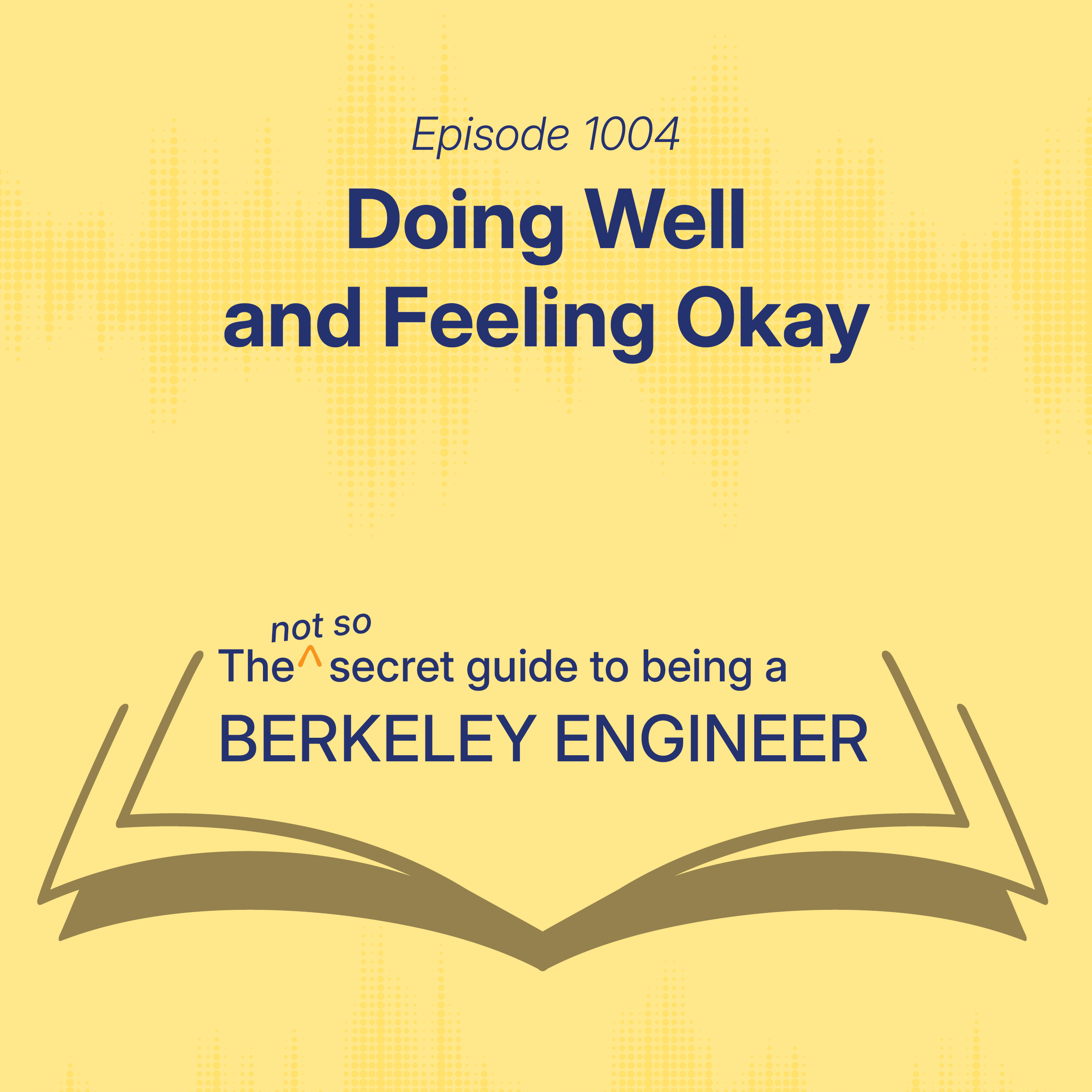 ESS 1004: Doing Well and Feeling Okay episode artwork